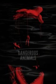 Dangerous Animals